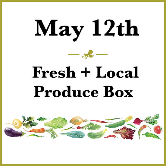 May 12th Pick Up - Fresh Produce Box